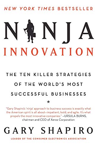 Beispielbild fr Ninja Innovation : The Ten Killer Strategies of the World's Most Successful Businesses zum Verkauf von Better World Books