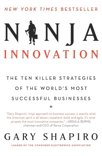 Stock image for NINJA INNOVATION: The Ten Killer Strategies of the World's Most Successful Businesses for sale by Chiron Media