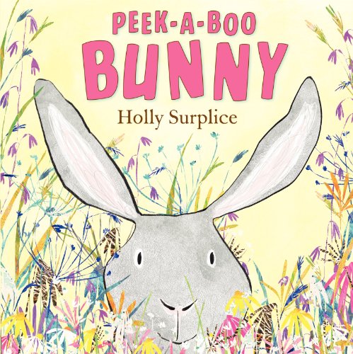 Beispielbild fr Peek-A-Boo Bunny : An Easter and Springtime Book for Kids zum Verkauf von Better World Books