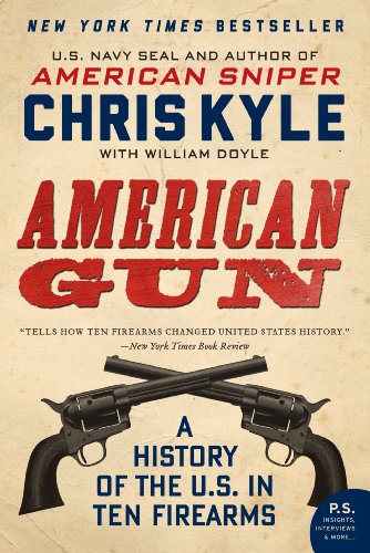 Beispielbild fr American Gun: A History of the U.S. in Ten Firearms (P.S.) zum Verkauf von Wonder Book