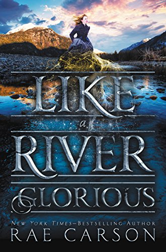 Stock image for Like a River Glorious (Gold Seer Trilogy, 2) for sale by Gulf Coast Books