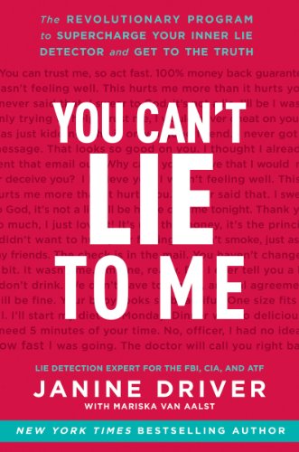 9780062243386: You Can't Lie to Me: The Revolutionary Program to Supercharge Your Inner Lie Detector and Get to the Truth