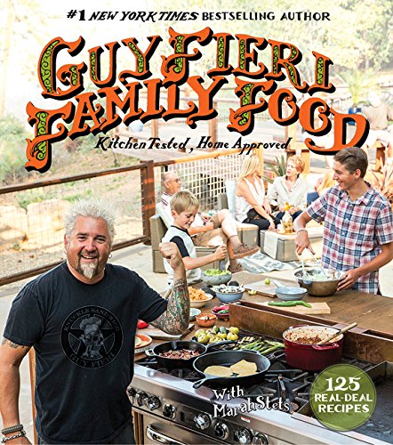 Stock image for Guy Fieri Family Food: 125 Real-Deal Recipes--Kitchen Tested, Home Approved for sale by ThriftBooks-Atlanta