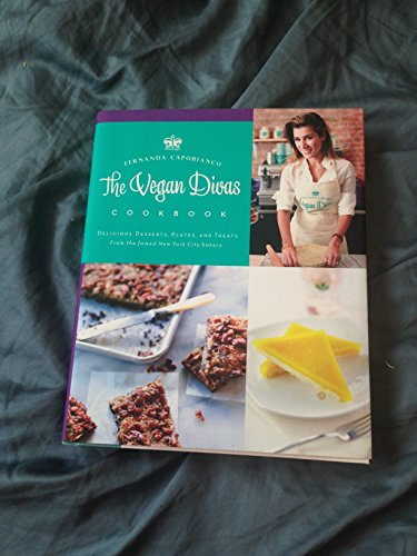 9780062244833: The Vegan Divas Cookbook: Delicious Desserts, Plates, and Treats from the Famed New York City Bakery