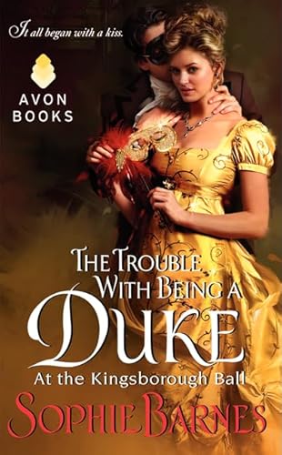 Stock image for The Trouble with Being a Duke (Kingsborough Ball) for sale by Reliant Bookstore