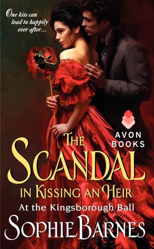 Stock image for The Scandal in Kissing an Heir: At the Kingsborough Ball (At the Kingsborough Ball, 2) for sale by Jenson Books Inc