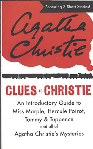 Imagen de archivo de Clues to Christie : The Affair at the Victory Ball; Greenshaw's Folly; A Fairy in the Flat (An Introductory Guide to Miss Marple, Hercule Poirot, Tommy & Tuppence and All of Agatha Christie's Mysteries) a la venta por ThriftBooks-Dallas