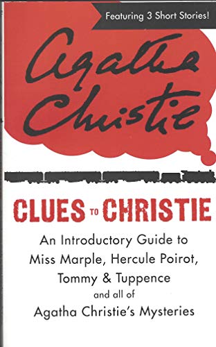 Stock image for Clues to Christie : The Affair at the Victory Ball; Greenshaw's Folly; A Fairy in the Flat (An Introductory Guide to Miss Marple, Hercule Poirot, Tommy & Tuppence and All of Agatha Christie's Mysteries) for sale by ThriftBooks-Dallas