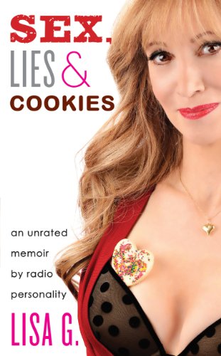 Stock image for Sex, Lies, and Cookies: An Unrated Memoir for sale by ThriftBooks-Atlanta