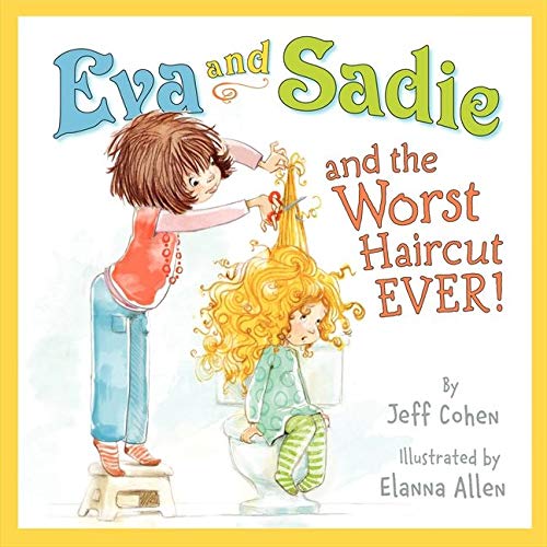 9780062249067: Eva and Sadie and the Worst Haircut Ever!