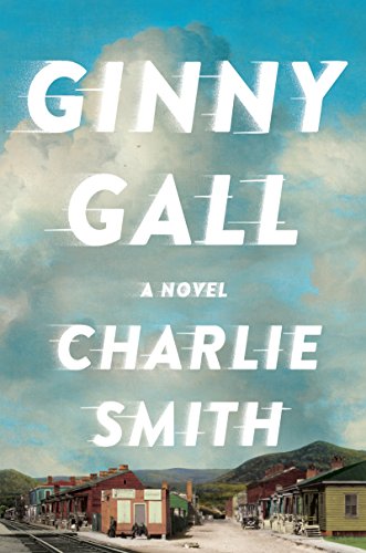 Stock image for Ginny Gall : A Novel for sale by Better World Books