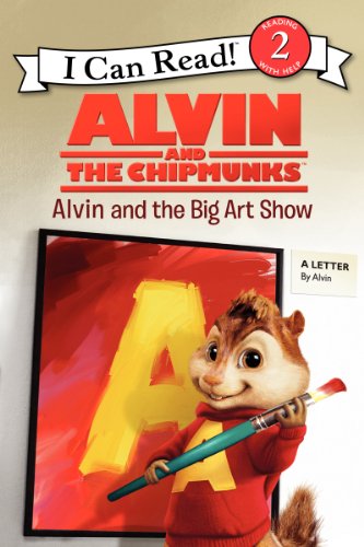 Imagen de archivo de Alvin and the Chipmunks: Alvin and the Big Art Show (I Can Read Level 2) a la venta por SecondSale
