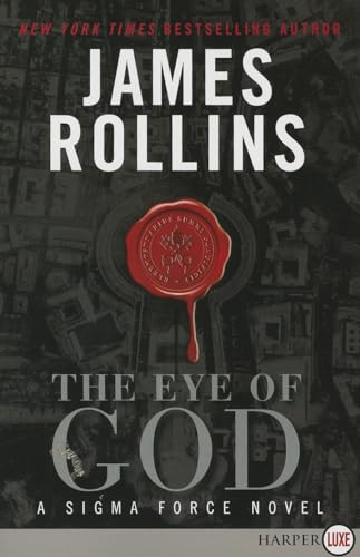 The Eye of God: A Sigma Force Novel (9780062253712) by Rollins, James