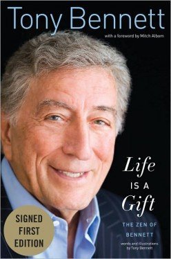 9780062253873: Tony Bennett Autographed Book Life Is a Gift: The Zen of Bennett W/coa