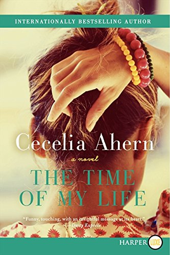 Beispielbild fr The Time of My Life: A Novel zum Verkauf von Iridium_Books