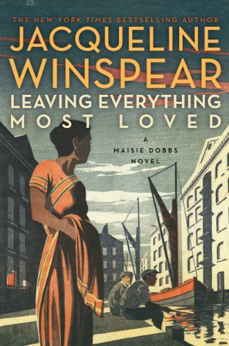 Imagen de archivo de Leaving Everything Most Loved: A Maisie Dobbs Novel a la venta por HPB Inc.