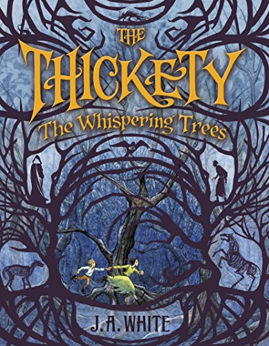 9780062257284: The Thickety: The Whispering Trees: 2 (The Thickety, 2)