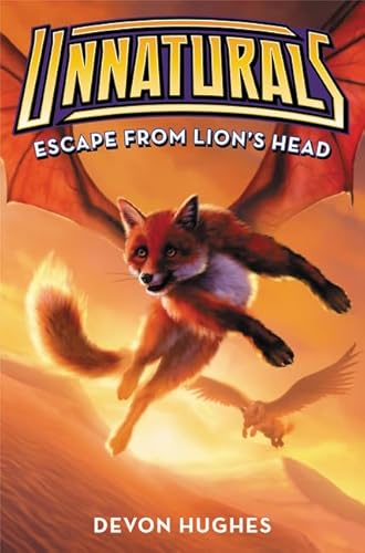 Beispielbild fr Unnaturals #2: Escape from Lion's Head zum Verkauf von Better World Books