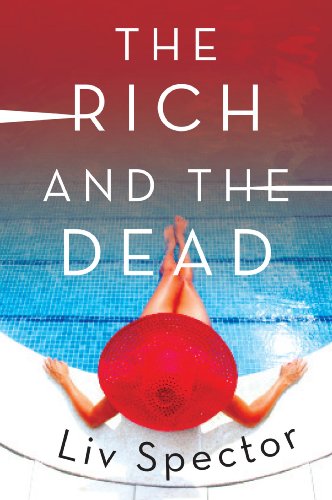 The Rich and the Dead : A Novel : 1