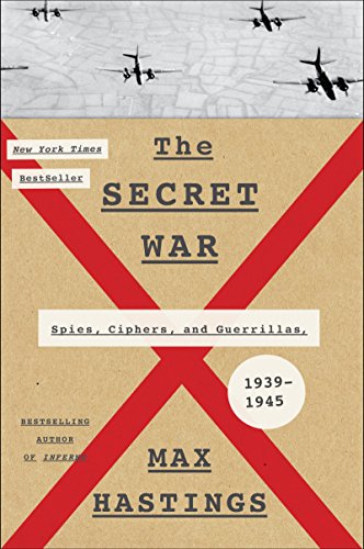 Imagen de archivo de The Secret War : Spies, Ciphers, and Guerrillas, 1939-1945 a la venta por Better World Books