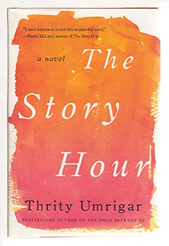 Imagen de archivo de The Story Hour: A Novel a la venta por ZBK Books