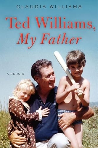 9780062259561: Ted Williams, My Father