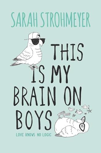 Beispielbild fr This Is My Brain on Boys zum Verkauf von Better World Books: West