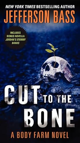 Stock image for Cut to the Bone : A Body Farm Novel for sale by Better World Books