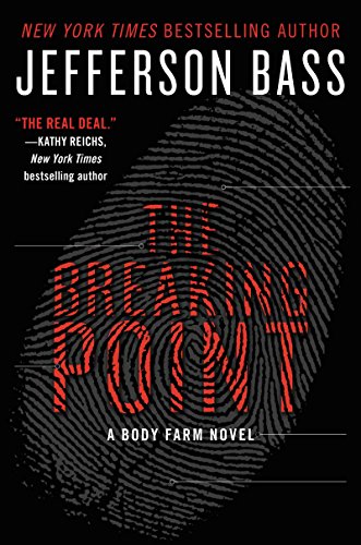 Beispielbild fr The Breaking Point : A Body Farm Novel zum Verkauf von Better World Books