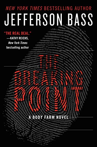 Imagen de archivo de The Breaking Point: A Body Farm Novel a la venta por Gulf Coast Books