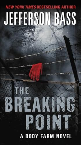 Beispielbild fr The Breaking Point, Volume 9 (Body Farm) zum Verkauf von Adventures Underground