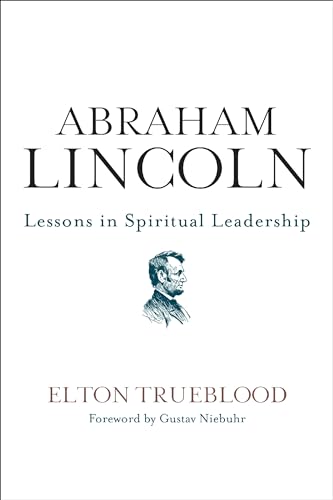 Stock image for Abraham Lincoln: Lessons in Spiritual Leadership for sale by Chiron Media