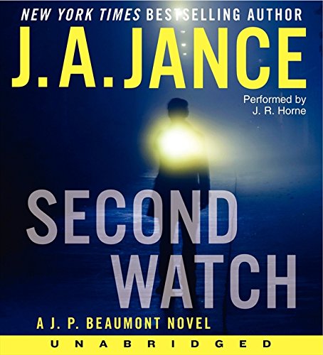 Second Watch Unabridged CD (J. P. Beaumont) (9780062263001) by Jance, J. A.