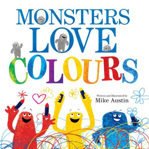 9780062263124: Monsters Love Colours