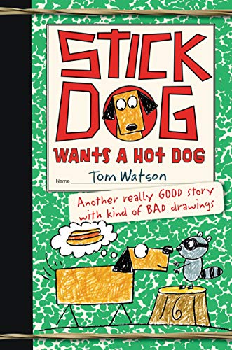 9780062264367: Stick Dog Wants a Hot Dog: 2 (Stick Dog, 2)