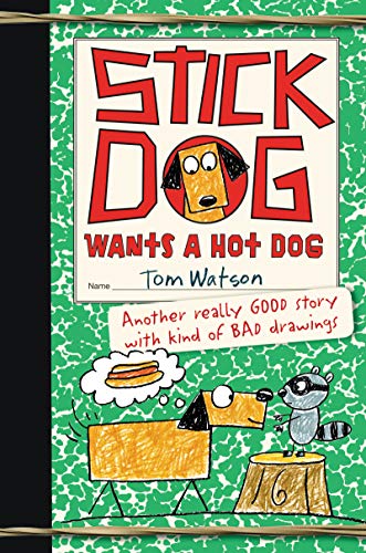 Stock image for Stick Dog Wants a Hot Dog (Stick Dog, 2) for sale by SecondSale