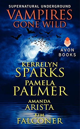 9780062264985: Vampires Gone Wild (Supernatural Underground)