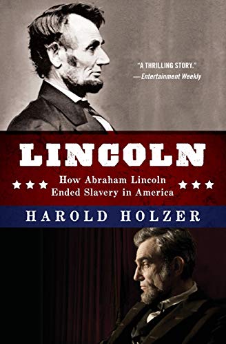 Beispielbild fr Lincoln: How Abraham Lincoln Ended Slavery in America: A Companion Book for Young Readers to the Steven Spielberg Film zum Verkauf von HPB-Movies
