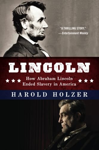 Stock image for Lincoln: How Abraham Lincoln Ended Slavery in America: A Companion Book for Young Readers to the Steven Spielberg Film for sale by HPB-Movies