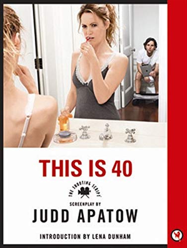 Beispielbild fr This Is 40 : The Shooting Script zum Verkauf von Better World Books: West