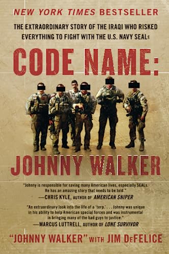 Stock image for Code Name: Johnny Walker: The Extraordinary Story of the Iraqi Who Risked Everything to Fight with the U.S. Navy SEALs for sale by Goldstone Books