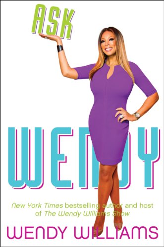 9780062268389: Ask Wendy: Straight-Up Advice for All the Drama in Your Life