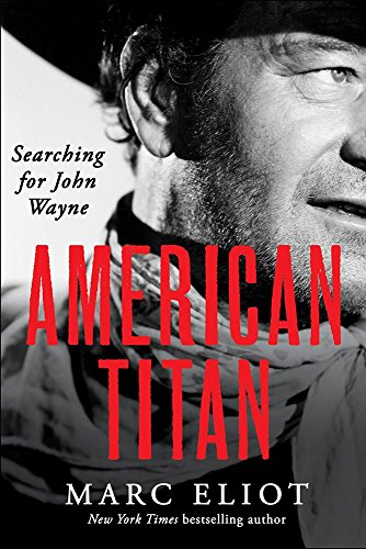 Beispielbild fr American Titan : Searching for John Wayne zum Verkauf von Better World Books