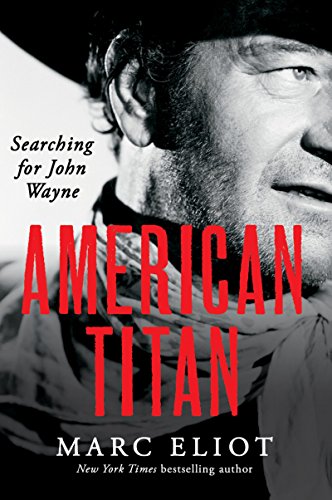 Beispielbild fr American Titan: Searching for John Wayne zum Verkauf von HPB-Emerald
