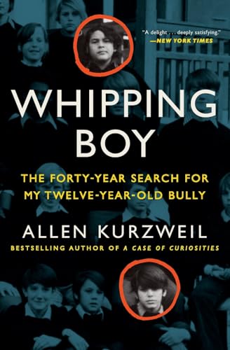 Beispielbild fr Whipping Boy: The Forty-Year Search for My Twelve-Year-Old Bully: An Edgar Award Winner zum Verkauf von Wonder Book