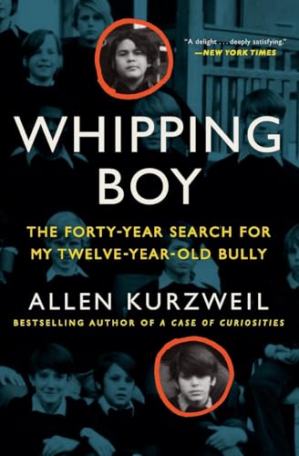 Imagen de archivo de Whipping Boy: The Forty-Year Search for My Twelve-Year-Old Bully a la venta por Orion Tech