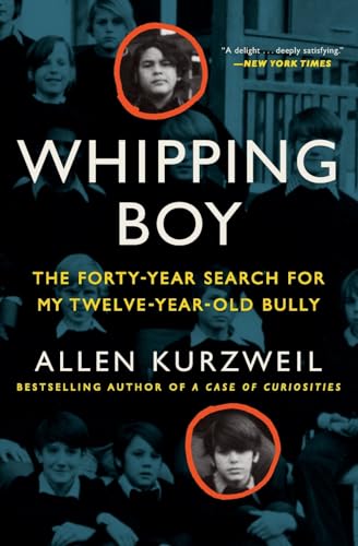Stock image for Whipping Boy: The Forty-Year Search for My Twelve-Year-Old Bully: An Edgar Award Winner for sale by ThriftBooks-Atlanta