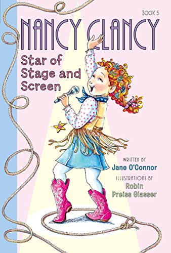 Beispielbild fr Fancy Nancy: Nancy Clancy, Star of Stage and Screen: 5 (Nancy Clancy, 5) zum Verkauf von AwesomeBooks