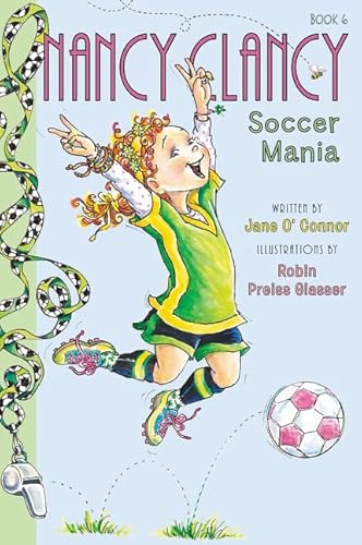 Stock image for Fancy Nancy: Nancy Clancy, Soccer Mania for sale by Goodwill Southern California