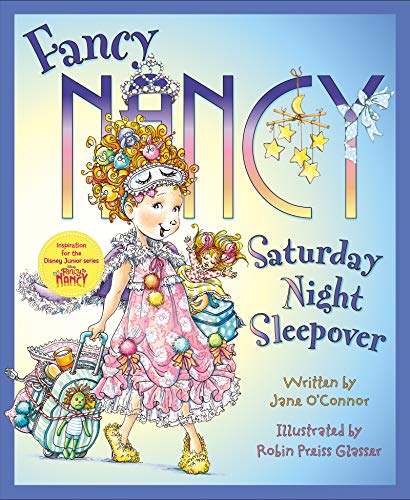 Beispielbild fr Fancy Nancy: Saturday Night Sleepover zum Verkauf von Better World Books